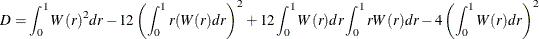 \[  D= \int _0^1 W(r)^2 dr - 12\left( \int _0^1 r(W(r)dr \right)^2 +12 \int _0^1 W(r)dr \int _0^1 rW(r)dr -4\left( \int _0^1 W(r) dr \right) ^2  \]