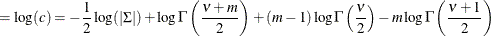 $\displaystyle = \log (c) = -\frac12 \log ( |\Sigma |) +\log \Gamma \left(\frac{\nu +m}{2}\right) +(m-1) \log \Gamma \left(\frac\nu 2 \right) - m \log \Gamma \left(\frac{\nu +1}{2}\right) $