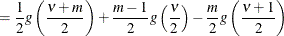 $\displaystyle = \frac12 g\left(\frac{\nu +m}{2}\right) +\frac{m-1}{2} g\left(\frac\nu 2 \right)-\frac m2 g\left(\frac{\nu +1}{2}\right) $