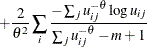 $\displaystyle  +\frac{2}{\theta ^2}\sum _ i \frac{-\sum _ j u_{ij}^{-\theta }\log u_{ij}}{\sum _ j u_{ij}^{-\theta }-m+1}  $