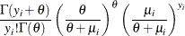 $\displaystyle  \frac{\Gamma (y_{i}+\theta )}{y_{i}!\Gamma (\theta )} \left(\frac{\theta }{\theta +\mu _{i}}\right)^{\theta } \left(\frac{\mu _{i}}{\theta +\mu _{i}}\right)^{y_{i}}  $