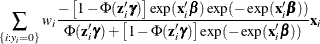 $\displaystyle  \sum _{\{ i: y_{i}=0\} } w_ i\frac{-\left[1-\Phi (\mathbf{z}_{i}\bgamma )\right] \exp (\mathbf{x}_{i}\bbeta ) \exp (-\exp (\mathbf{x}_{i}\bbeta ))}{\Phi (\mathbf{z}_{i}\bgamma ) + \left[ 1 - \Phi (\mathbf{z}_{i}\bgamma ) \right] \exp (-\exp (\mathbf{x}_{i}\bbeta ))} \mathbf{x}_{i}  $