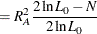 $\displaystyle = R_{A}^{2}\frac{2\ln L_{0} - N}{2\ln L_{0}} \; \;  $