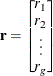 ${\mb {r} = \left[\begin{matrix} r_{1}   \\ r_{2}   \\ {\vdots }   \\ r_{g}  \end{matrix}\right]}$