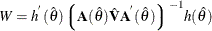 \[  W = h^{}(\hat{\theta })\big \lgroup { {{\bA }(\hat{\theta }) \hat{\bV } {\bA }^{} (\hat{\theta })} }\big \rgroup ^{-1} h(\hat{\theta })  \]