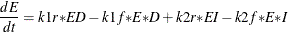 \[  \frac{d\mi {E} }{dt} = k1r{\ast } \mi {ED} - k1f{\ast } \mi {E} {\ast } \mi {D} + k2r {\ast } \mi {EI} - k2f {\ast } \mi {E} {\ast }\mi {I}  \]