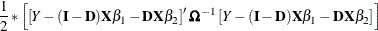 $\displaystyle  \frac{1}{2} * \left[ \left[ Y - ({\bI } - {\bD }) {\bX } \beta _{1} - {\bD } {\bX } \beta _{2} \right] ’ \bOmega ^{-1} \left[ Y - ({\bI } - {\bD }) {\bX } \beta _{1} - {\bD } {\bX } \beta _{2} \right] \right] \nonumber  $