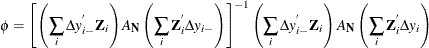 \[  \phi = \left[ \left( \sum _{i} \Delta \mi {y} _\mi {i-} ^{}\mb {Z} _\mi {i} \right) \mb {\mi {A}} _\mb {N} \left( \sum _{i} \mb {Z} _\mi {i} ^{}\Delta \mi {y} _\mi {i-} \right) \right]^{-1} \left( \sum _{i} \Delta \mi {y} _\mi {i-} ^{}\mb {Z} _\mi {i} \right) \mb {\mi {A}} _\mb {N} \left( \sum _{i} \mb {Z} _\mi {i} ^{}\Delta \mi {y} _\mi {i} \right)  \]