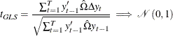 \begin{equation*}  t_{GLS} =\frac{\sum _{t=1}^{T}y_{t-1}\hat{\Omega }\Delta y_{t}}{\sqrt {\sum _{t=1}^{T}y_{t-1}’\hat{\Omega }y_{t-1}}} \implies \mathcal{N}\left(0,1\right) \end{equation*}