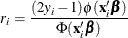 \[  r_{i} = \frac{(2y_{i} - 1)\phi (\mathbf{x}_{i}\bbeta )}{\Phi (\mathbf{x}_{i}\bbeta )}  \]