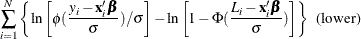 $\displaystyle  \sum _{i=1}^{N}\left\{  \ln \left[\phi (\frac{y_{i}-\mb {x}_{i}\bbeta }{\sigma }) / \sigma \right] - \ln \left[1 - \Phi (\frac{L_{i}-\mb {x}_{i}\bbeta }{\sigma })\right] \right\}  \; \; \textrm{(lower)}  $