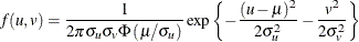 \[  f(u,v) = \frac{1}{ 2\pi \sigma _ u\sigma _ v\Phi \left( \mu /\sigma _ u \right) } \exp \left\{  -\frac{(u-\mu )^2}{2\sigma _ u^2}-\frac{v^2}{2\sigma _ v^2} \right\}   \]