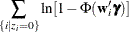 $\displaystyle  \sum _{\{ i|z_{i}=0\} }\ln [1-\Phi (\mb {w}_{i}’\bgamma )]  $