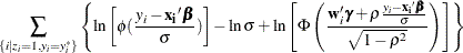 $\displaystyle  \sum _{ \{ i|z_{i}=1,y_{i}=y_{i}^{*}\} } \left\{  \ln \left[\phi (\frac{y_ i-\mb {x_ i}\bbeta }{\sigma })\right] - \ln \sigma + \ln \left[\Phi \left(\frac{\mb {w}_{i}\bgamma + \rho \frac{y_ i-\mb {x_ i}\bbeta }{\sigma }}{\sqrt {1-\rho ^2}}\right)\right] \right\}   $