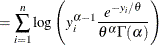 $\displaystyle = \sum _{i=1}^{n} \log \left( y_ i^{\alpha -1} \frac{e^{-y_ i/\theta }}{\theta ^\alpha \Gamma (\alpha )} \right)  $