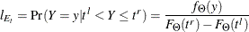 \[  l_{E_ t} = \Pr (Y=y | t^ l < Y \leq t^ r) = \frac{f_\Theta (y)}{F_\Theta (t^ r) - F_\Theta (t^ l)}  \]