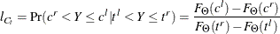 \[  l_{C_ t} = \Pr (c^ r < Y \leq c^ l | t^ l < Y \leq t^ r) = \frac{F_\Theta (c^ l) - F_\Theta (c^ r)}{F_\Theta (t^ r) - F_\Theta (t^ l)}  \]