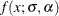 $\displaystyle  f(x; \sigma , \alpha )  $