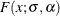 $\displaystyle F(x; \sigma , \alpha )  $