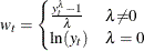 \[  w_{t} = \begin{cases}  \frac{y_{t}^{{\lambda }} - 1}{\lambda } &  {\lambda } {\ne } 0 \\ \mr {ln}( y_{t}) &  {\lambda } = 0 \end{cases}  \]