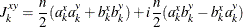 \[  J^{xy}_{k} = \frac{n}{2} ( a^{x}_{k} a^{y}_{k} + b^{x}_{k} b^{y}_{k} ) + i \frac{n}{2} ( a^{x}_{k} b^{y}_{k} - b^{x}_{k} a^{y}_{k} )  \]