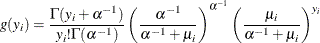 \[  g(y_{i}) = \frac{\Gamma (y_{i}+\alpha ^{-1})}{y_{i}! \Gamma (\alpha ^{-1})}\left(\frac{\alpha ^{-1}}{\alpha ^{-1}+\mu _{i}} \right)^{\alpha ^{-1}}\left(\frac{\mu _{i}}{\alpha ^{-1}+\mu _{i}} \right)^{y_{i}}  \]