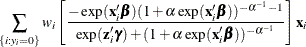 $\displaystyle  \sum _{\{ i: y_{i}=0\} } w_ i\left[\frac{-\exp (\mathbf{x}_{i}\bbeta ) (1+\alpha \exp (\mathbf{x}_{i}\bbeta ))^{-\alpha ^{-1}-1}}{\exp (\mathbf{z}_{i}\bgamma ) + (1+\alpha \exp (\mathbf{x}_{i}\bbeta ))^{-\alpha ^{-1}}}\right] \mathbf{x}_{i}  $