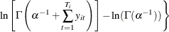 $\displaystyle  \left. \hspace*{0.3in} \ln \left[\Gamma \left(\alpha ^{-1}+ \sum _{t=1}^{T_{i}}y_{it} \right)\right] -\ln (\Gamma (\alpha ^{-1})) \right\}   $