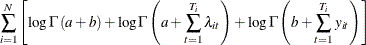 $\displaystyle  \sum _{i=1}^{N}\left[\log \Gamma \left(a+b\right)+\log \Gamma \left(a+\sum _{t=1}^{T_{i}}\lambda _{it}\right)+\log \Gamma \left(b+\sum _{t=1}^{T_{i}}y_{it}\right)\right] $