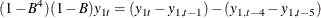 \[  (1-B^4)(1-B)y_{1t}=(y_{1t}-y_{1,t-1})-(y_{1,t-4}-y_{1,t-5})  \]