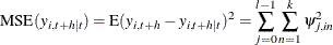 \[  \mr {MSE} (y_{i,t+h|t})=\mr {E} (y_{i,t+h} - y_{i,t+h|t})^2 = \sum _{j=0}^{l-1} \sum _{n=1}^{k} \psi _{j,in}^2  \]