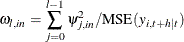 \[  \omega _{l,in} = \sum _{j=0}^{l-1} \psi _{j,in}^2/\mr {MSE} (y_{i,t+h|t})  \]