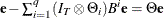 $\mb {e} -\sum _{i=1}^ q(I_ T\otimes \Theta _ i)B^ i\mb {e} =\Theta \mb {e}$