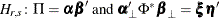 $\displaystyle  H_{r,s}\colon \Pi =\balpha \bbeta ’\; \mbox{and}\;  \balpha _{\bot }’\Phi ^* \bbeta _{\bot } = \bxi \bm {\eta }’  $