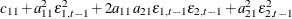 $\displaystyle  c_{11} + a_{11}^2\epsilon ^2_{1,t-1} + 2a_{11}a_{21}\epsilon _{1,t-1}\epsilon _{2,t-1} + a_{21}^2\epsilon ^2_{2,t-1}  $