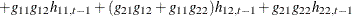 $\displaystyle  + g_{11}g_{12} h_{11,t-1} + (g_{21}g_{12}+g_{11}g_{22})h_{12,t-1} + g_{21}g_{22}h_{22,t-1} $