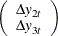 $\displaystyle  \left( \begin{array}{r} {\Delta y}_{2t} \\ {\Delta y}_{3t} \\ \end{array} \right)  $