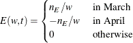 $E(w,t) = \begin{cases} n_ E/w &  \text { in March }\\ -n_ E/w &  \text { in April }\\ 0 &  \text { otherwise }\end{cases}$