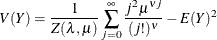 \[  V(Y)=\frac{1}{Z(\lambda ,\mu )} \sum _{j=0}^{\infty }\frac{j^{2} \mu ^{{\nu }j}}{(j!)^{\nu }}-E(Y)^2  \]