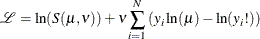 \[  \mathcal{L}=\ln (S(\mu ,\nu ))+\nu \sum _{i=1}^{N}\left(y_{i}\ln (\mu )-\ln (y_ i!)\right)  \]