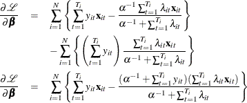 \begin{eqnarray*}  \frac{\partial \mathcal{L}}{\partial \bbeta } &  = &  \sum _{i=1}^{N} \left\{  \sum _{t=1}^{T_{i}} y_{it}\mathbf{x}_{it} -\frac{\alpha ^{-1}\sum _{t=1}^{T_{i}} \lambda _{it} \mathbf{x}_{it}}{\alpha ^{-1}+\sum _{t=1}^{T_{i}} \lambda _{it}}\right\}  \\ & &  -\sum _{i=1}^{N} \left\{  \left( \sum _{t=1}^{T_{i}} y_{it} \right) \frac{\sum _{t=1}^{T_{i}} \lambda _{it} \mathbf{x}_{it}}{\alpha ^{-1}+\sum _{t=1}^{T_{i}} \lambda _{it}} \right\} \\ \frac{\partial \mathcal{L}}{\partial \bbeta } &  = &  \sum _{i=1}^{N} \left\{  \sum _{t=1}^{T_{i}} y_{it}\mathbf{x}_{it} -\frac{(\alpha ^{-1}+\sum _{t=1}^{T_{i}} y_{it}) (\sum _{t=1}^{T_{i}}\lambda _{it}\mathbf{x}_{it})}{\alpha ^{-1}+\sum _{t=1}^{T_{i}} \lambda _{it}} \right\}  \end{eqnarray*}