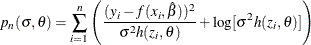 \[  p_ n( \sigma , \theta ) = \sum _{i=1}^ n \left( \frac{ (y_ i-f(x_ i,\hat{\beta }))^2}{\sigma ^2 h( z_ i, \theta ) } + \log [ \sigma ^2 h( z_ i, \theta ) ] \right)  \]