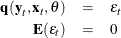 \begin{eqnarray*}  \Strong{q} (\Strong{y}_ t, \Strong{x}_ t, \theta ) & =&  \epsilon _ t \nonumber \\ \Strong{E} (\epsilon _ t) & =&  0 \nonumber \end{eqnarray*}