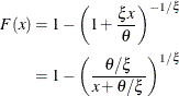 \begin{align*}  F(x) & = 1 - \left(1 + \frac{\xi x}{\theta }\right)^{-1/\xi } \\ & = 1 - \left(\frac{\theta /\xi }{x + \theta /\xi }\right)^{1/\xi } \end{align*}