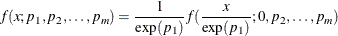 \[  f(x; p_1, p_2, \dotsc , p_ m) = \frac{1}{\exp (p_1)} f(\frac{x}{\exp (p_1)}; 0, p_2, \dotsc , p_ m)  \]