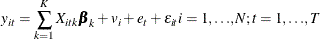 \[  y_{it}=\sum _{k=1}^{K}{X_{itk}{{\bbeta }}_{k}}+v_{i}+e_{t}+{\epsilon }_{it} i=1, {\ldots }, \mi {N} ; t=1, {\ldots }, \mi {T}  \]