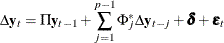 \begin{eqnarray*}  \Delta \mb {y} _ t = \Pi \mb {y} _{t-1} + \sum _{j=1}^{p-1} \Phi ^{*}_ j\Delta \mb {y} _{t-j} + \bdelta + \bepsilon _ t \end{eqnarray*}