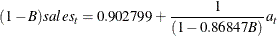 \[  (1-{B})sales_{t} = 0.902799 + \frac{1}{(1 - 0.86847 {B})} a_{t}  \]