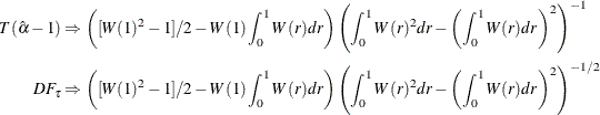 \begin{align*}  T(\hat{\alpha }-1) & \Rightarrow \left( [W(1)^2-1]/2 -W(1)\int _0^1 W(r)dr \right)\left( \int _0^1 W(r)^2 dr - \left(\int _0^1 W(r)dr \right)^2\right)^{-1}\\ DF_\tau &  \Rightarrow \left([W(1)^2-1]/2 -W(1)\int _0^1 W(r)dr \right)\left( \int _0^1 W(r)^2 dr - \left(\int _0^1 W(r)dr \right)^2\right)^{-1/2} \end{align*}