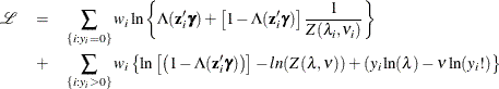 \begin{eqnarray*}  \mathcal{L} &  = &  \sum _{\{ i: y_{i}=0\} }w_ i\ln \left\{  \Lambda (\mathbf{z}_{i}’\bgamma ) + \left[ 1- \Lambda (\mathbf{z}_{i}’\bgamma )\right] \frac{1}{Z(\lambda _{i},\nu _{i})} \right\}  \\ &  + &  \sum _{\{ i: y_{i}>0\} }w_ i\left\{  \ln \left[ \left( 1-\Lambda (\mathbf{z}_{i}’\bgamma )\right) \right] - ln(Z(\lambda ,\nu )) + (y_{i}\ln (\lambda ) - \nu \ln (y_ i!) \right\}  \end{eqnarray*}